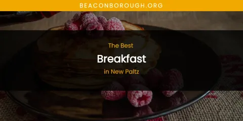 New Paltz's Best Breakfast