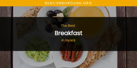 Nyack's Best Breakfast