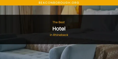 Rhinebeck's Best Hotel