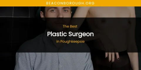 Poughkeepsie's Best Plastic Surgeon